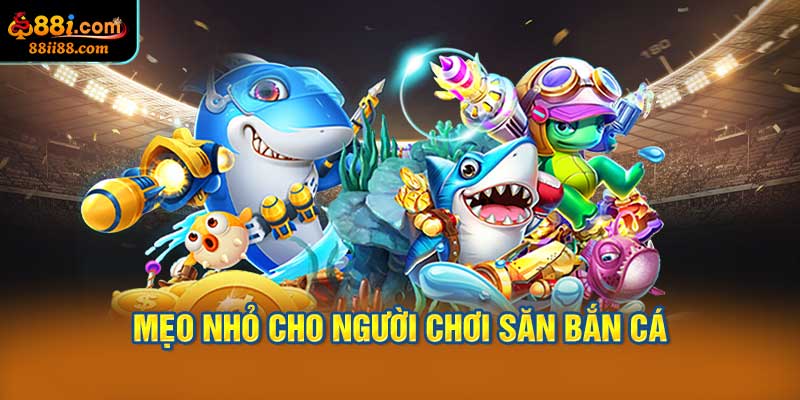 Mẹo nhỏ cho người chơi săn bắn