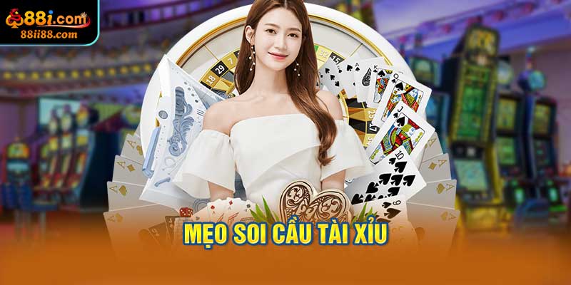 Mẹo Soi Cầu Tài Xỉu