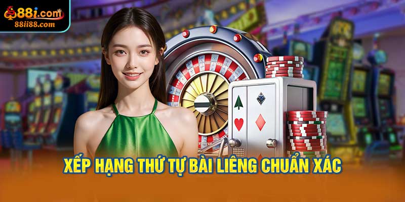 Tìm hiểu thứ tự các loại bài trong Liêng.